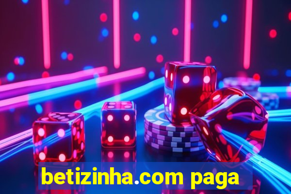 betizinha.com paga